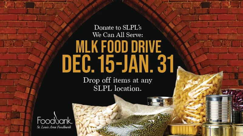 St. Louis Public Library MLK Food Drive poster featuring nonperishable food items and dates Dec. 15-Jan. 31 in partnership with St. Louis Area Foodbank.