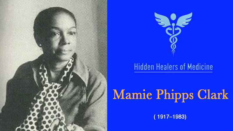 Mamie Phipps Clark, a pioneer in child psychology, whose research on racial segregation influenced the Brown v. Board of Education decision.
