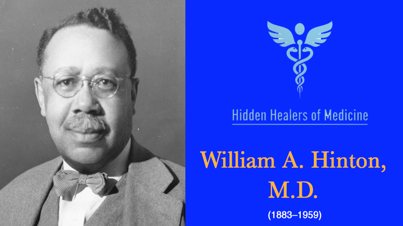 Portrait of William A. Hinton, M.D., a pioneer in syphilis diagnostics and public health.