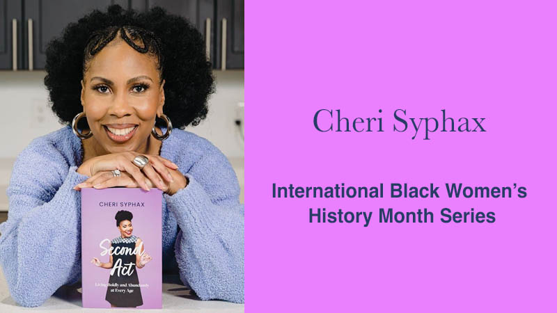 Cheri Syphax: Legacy, Ownership, and Becoming Unapologetically Free