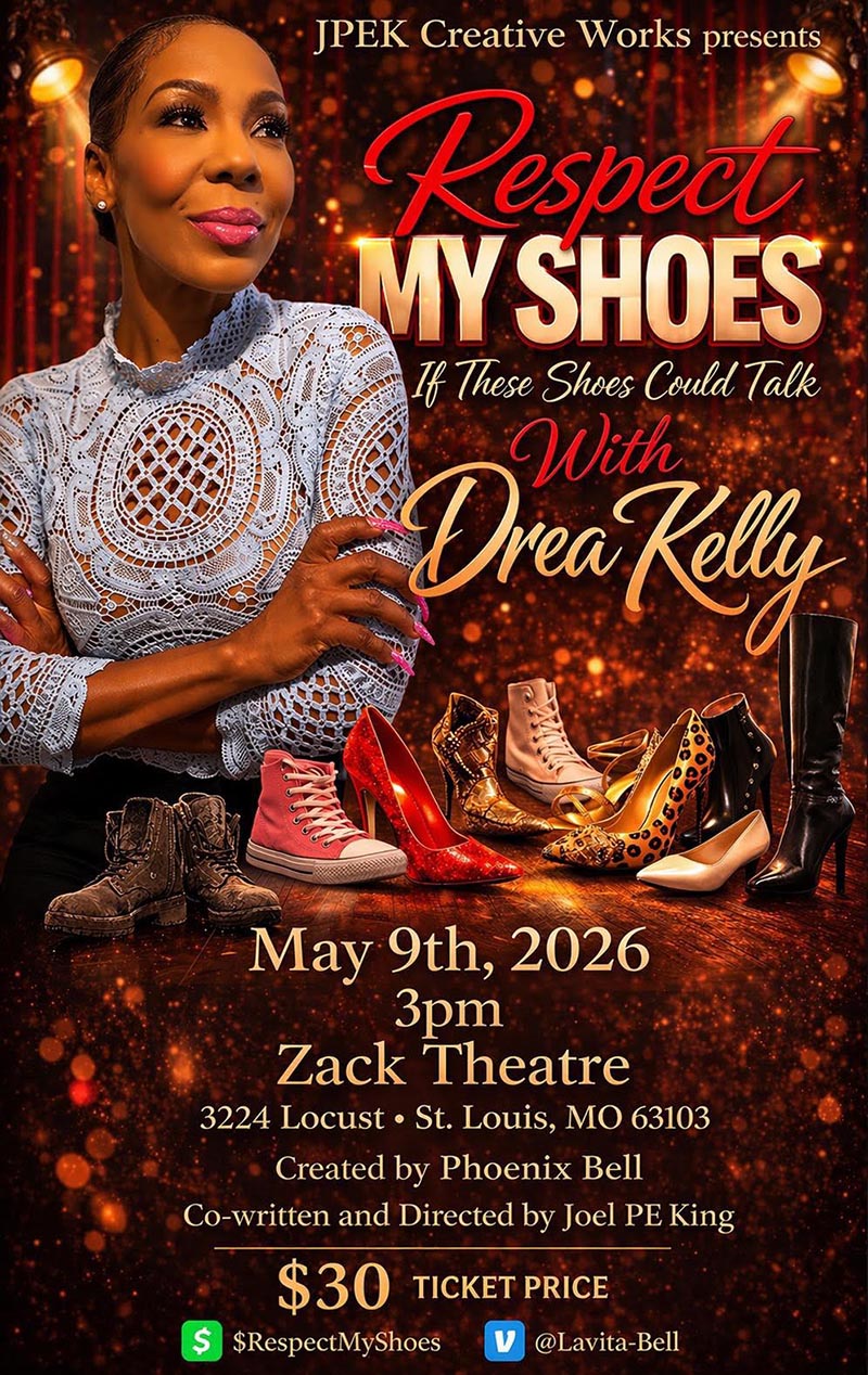 Walking in Truth: On May 9, 2026: Respect My Shoes Brings Raw, Unapologetic Stories to the Stage in St. Louis