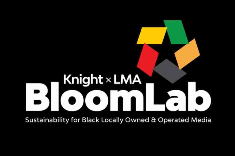 Knight x LMA BloomLab announced; $3.2 million over 3 years to help Black-owned local media outlets