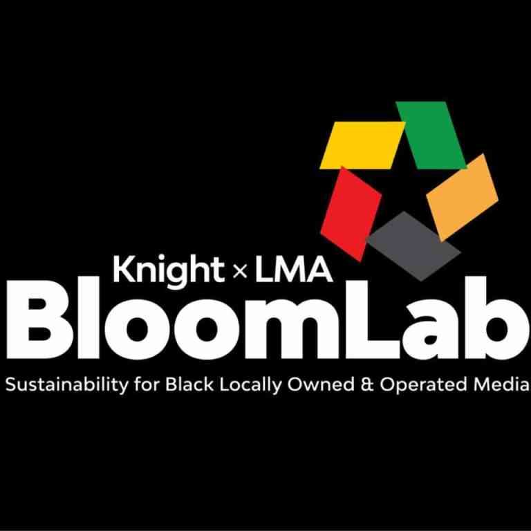 Knight x LMA BloomLab announced; $3.2 million over 3 years to help Black-owned local media outlets