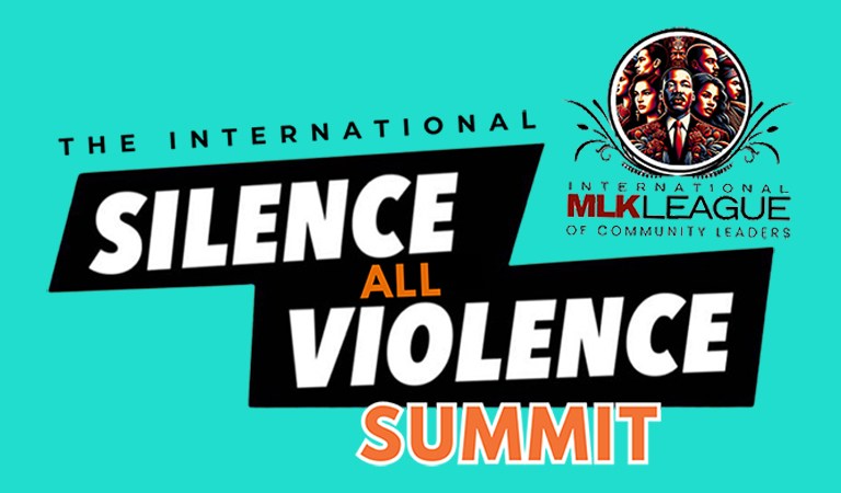 The International MLK League of Community Leaders Seeks to Silence All Violence, Together.