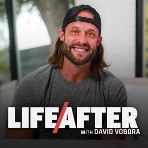 Former NFL Player David Vobora Launches New Podcast “Life After” – Exploring the Defining Moments That Shape Us
