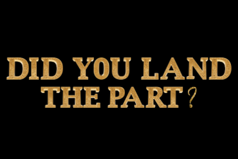 Did You Land The Part? Unscripted Series From Gives Audiences a Raw Look Into Hollywood’s Realest Question