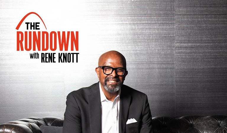The Rundown with Rene Knott: Celebrating St. Louis Stories