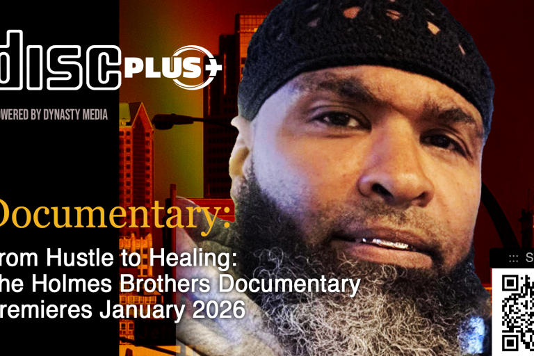 Disc Plus: From Streets to Silver Screen: Samir Al-Amin (Tony Holmes) Brings The Holmes Brothers Documentary to The Galleria 6