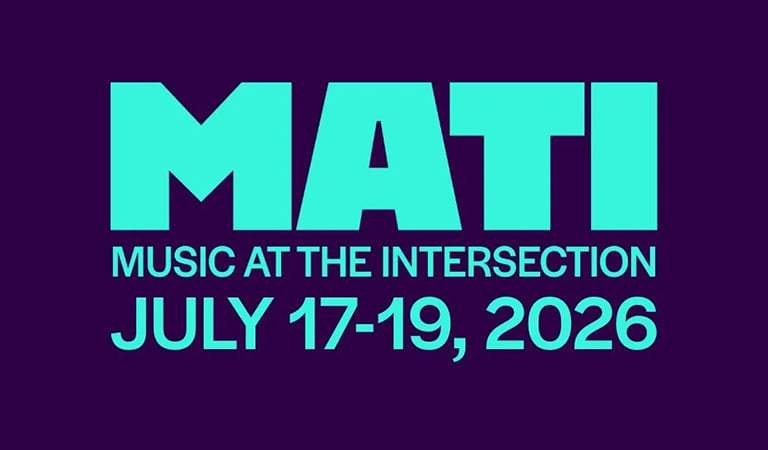 MATI Festival and Conference Announces 2026 Artist Lineup