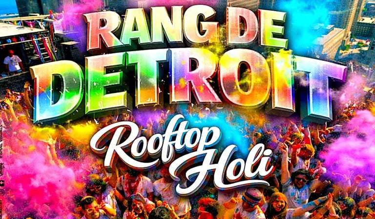 Things To Do In Detroit: Rang De Detroit, ReVamp Fashion, and Motown Magic Await This Spring