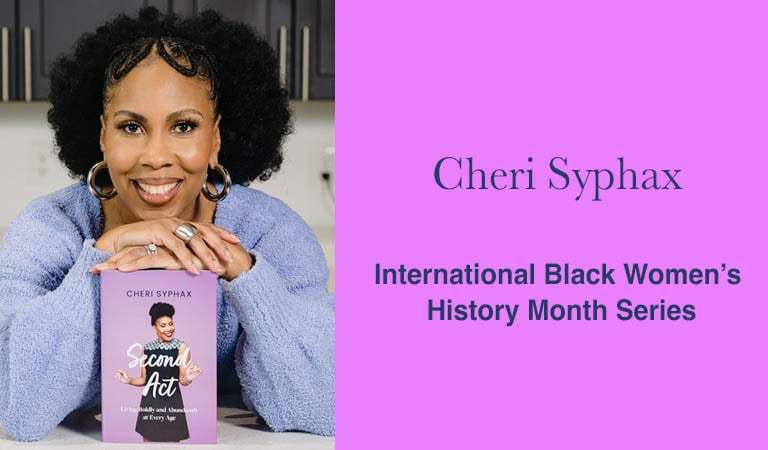 Cheri Syphax: Legacy, Ownership, and Becoming Unapologetically Free