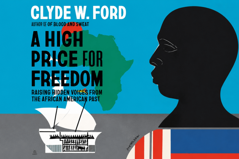 Honoring Juneteenth: Discover the Powerful History in Clyde W. Ford’s “The High Price for Freedom”