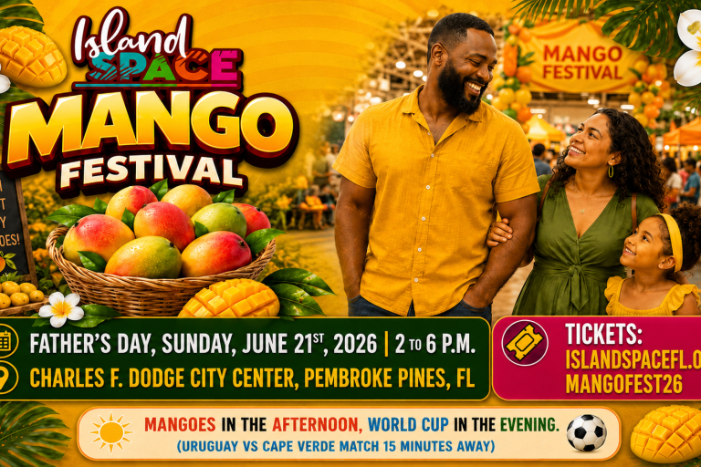 Celebrate Father’s Day & Mango Festival at Island SPACE Before the June 21 World Cup Match in South Florida!
