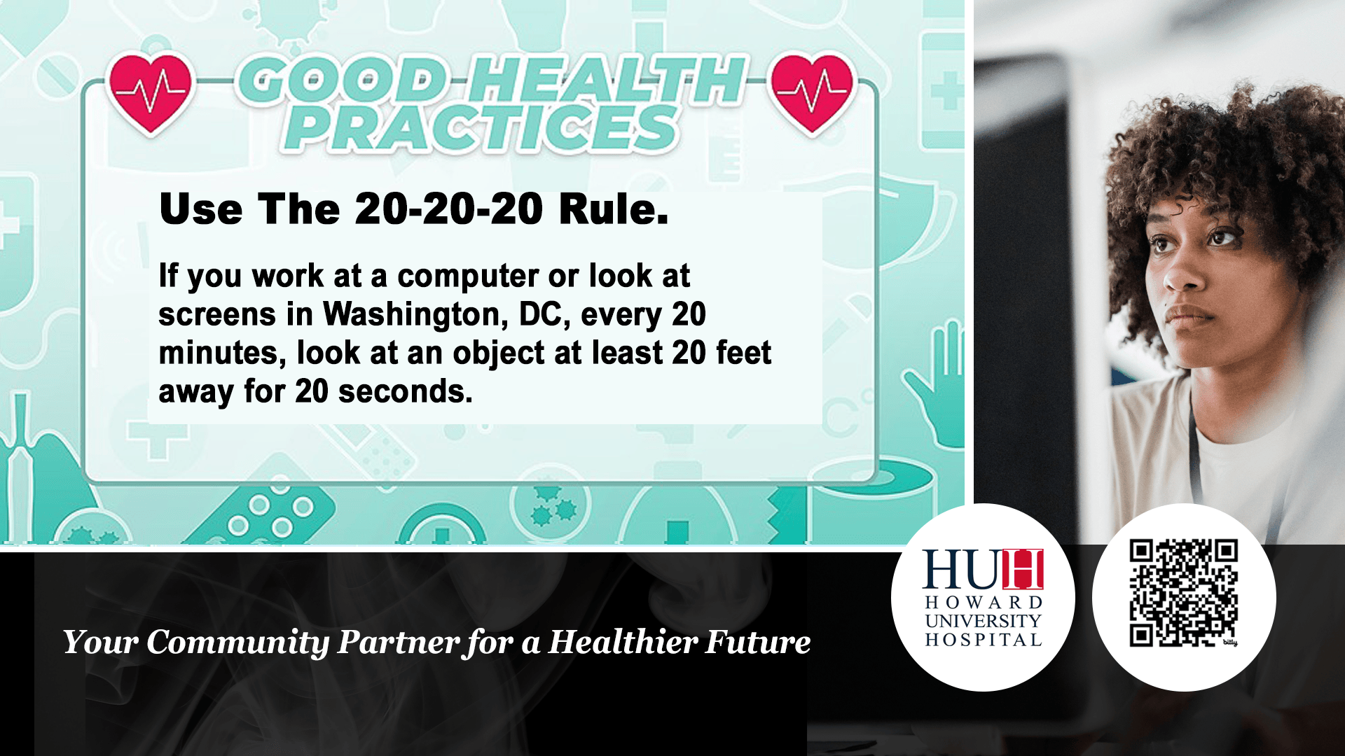 Female professional looking away from a computer screen to reduce eye strain, paired with the Howard University Hospital 20-20-20 rule graphic.